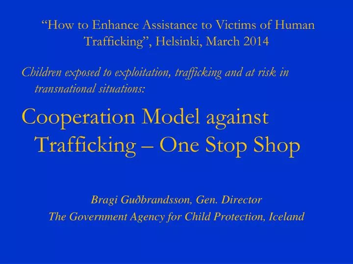 how to enhance assistance to victims of human trafficking helsinki march 2014