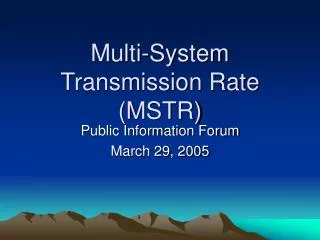 Multi-System Transmission Rate (MSTR)