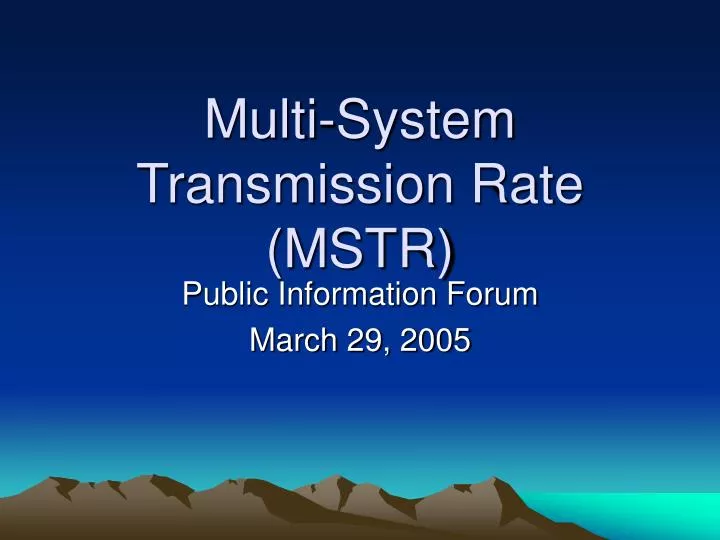 multi system transmission rate mstr