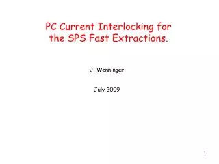 PC Current Interlocking for the SPS Fast Extractions.