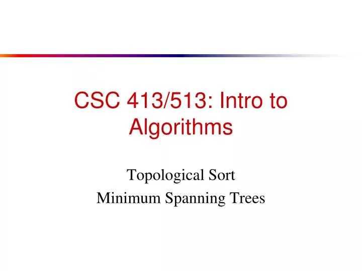 csc 413 513 intro to algorithms
