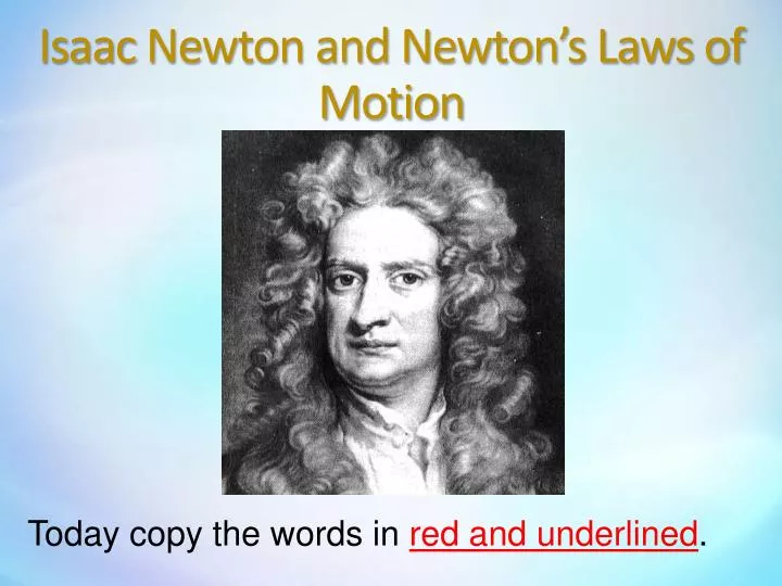 isaac newton and newton s laws of motion