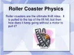 Roller Coaster Physics - slide 1