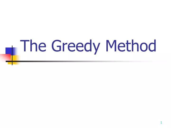 the greedy method