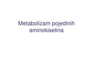 metabolizam pojedinih aminokiselina