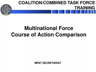 Multinational Force Course of Action Comparison