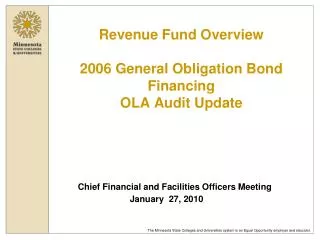 Revenue Fund Overview 2006 General Obligation Bond Financing OLA Audit Update