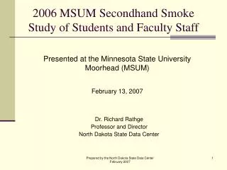 2006 MSUM Secondhand Smoke Study of Students and Faculty Staff