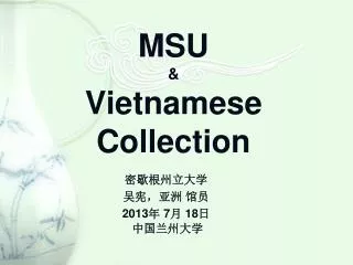 MSU &amp; Vietnamese Collection