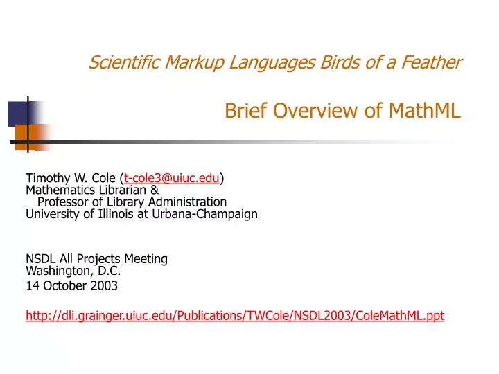 scientific markup languages birds of a feather brief overview of mathml