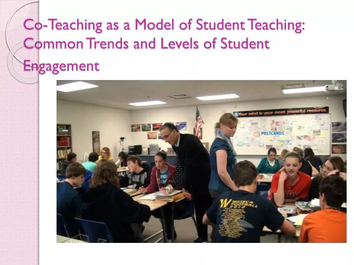 co teaching as a model of student teaching common trends and levels of student engagement
