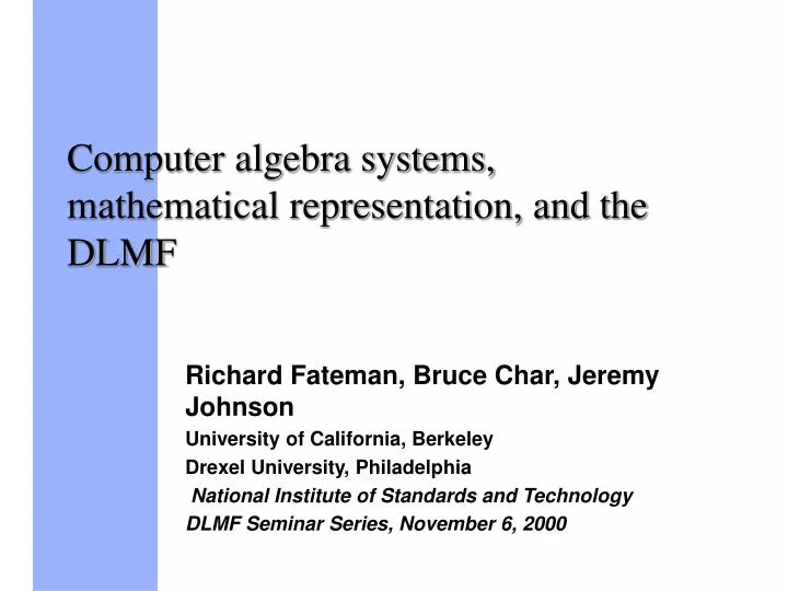 computer algebra systems mathematical representation and the dlmf