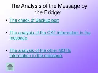 The Analysis of the Message by the Bridge: