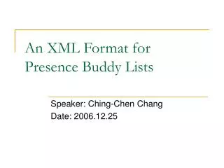 An XML Format for Presence Buddy Lists