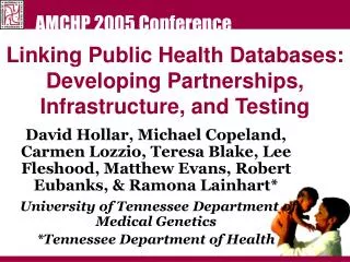 Linking Public Health Databases: Developing Partnerships, Infrastructure, and Testing