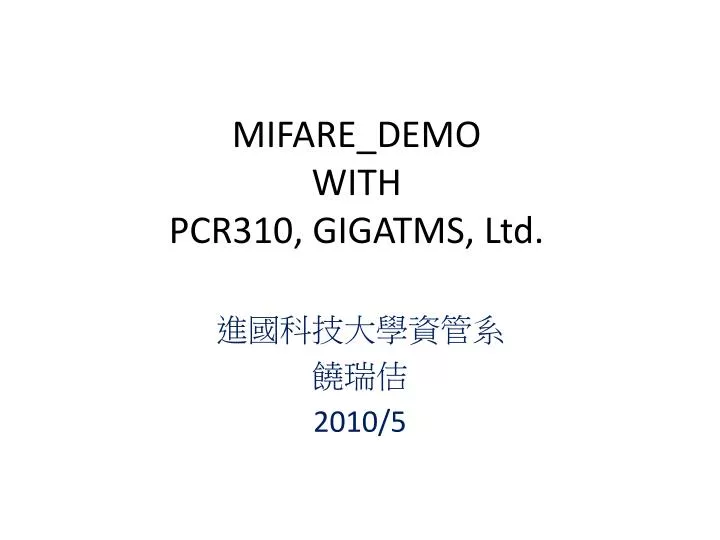 mifare demo with pcr310 gigatms ltd
