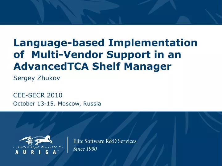 language based implementation of multi vendor support in an advancedtca shelf manager