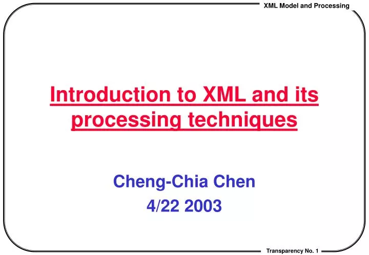 introduction to xml and its processing techniques