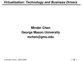 Virtualization: Technology and Business Drivers