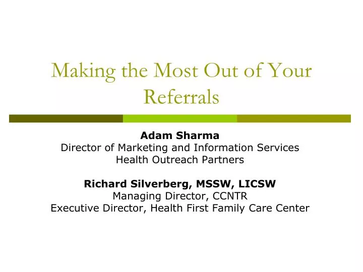 making the most out of your referrals