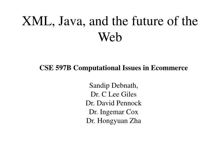 xml java and the future of the web