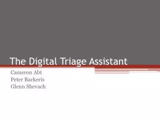 The Digital Triage Assistant