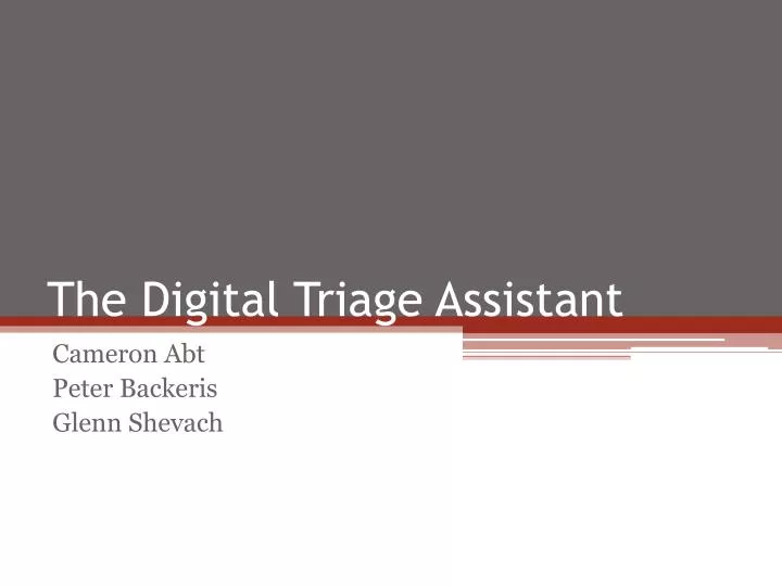 the digital triage assistant