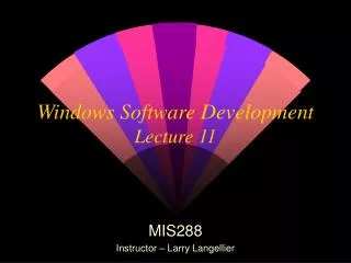 Windows Software Development Lecture 11