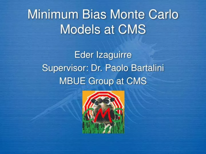 minimum bias monte carlo models at cms