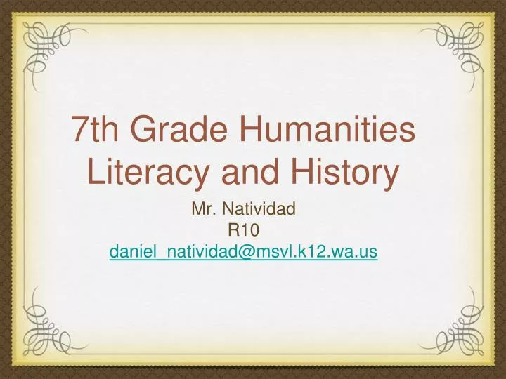 7th grade humanities literacy and history