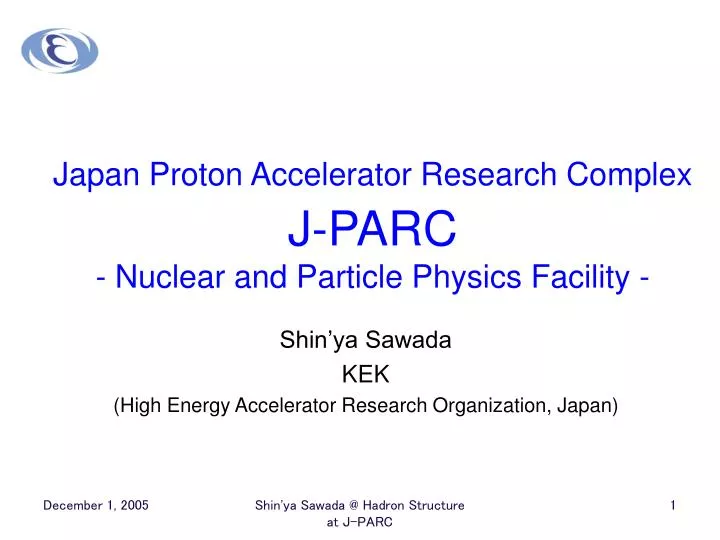 japan proton accelerator research complex j parc nuclear and particle physics facility