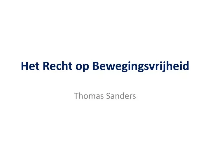 het recht op bewegingsvrijheid