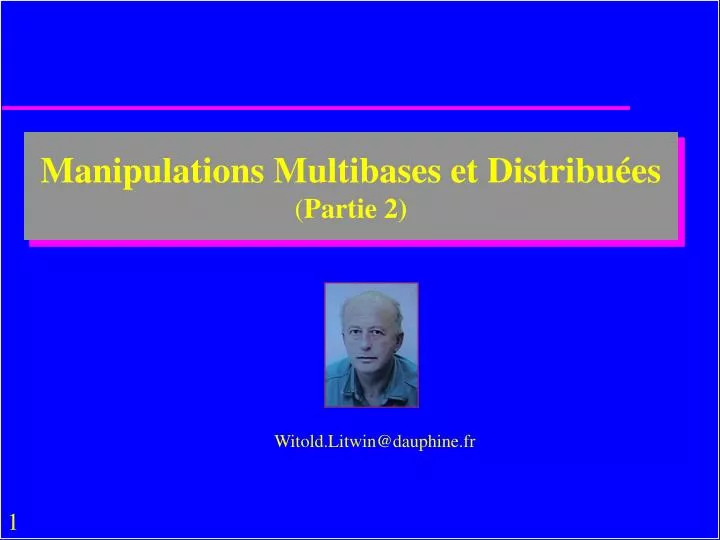 manipulations multibases et distribu es partie 2