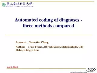 Automated coding of diagnoses - three methods compared