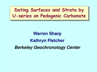 Dating Surfaces and Strata by U-series on Pedogenic Carbonate