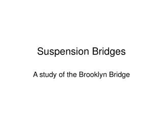 Suspension Bridges