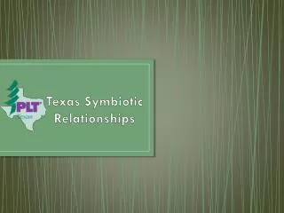 Texas Symbiotic Relationships