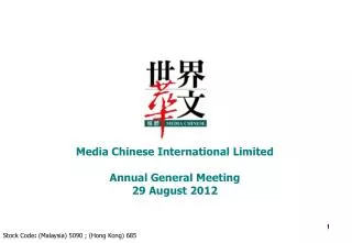 Media Chinese International Limited Annual General Meeting 29 August 2012