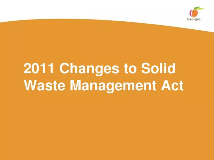 2011 changes to solid waste management act