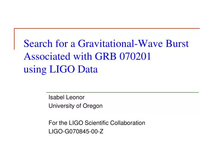 search for a gravitational wave burst associated with grb 070201 using ligo data