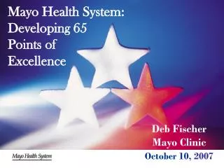 Mayo Health System: Developing 65 Points of Excellence