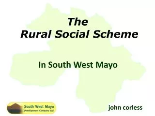 The Rural Social Scheme