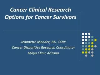 Cancer Clinical Research Options for Cancer Survivors