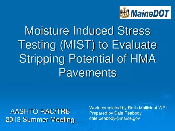 moisture induced stress testing mist to evaluate stripping potential of hma pavements