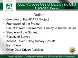 Dual Purpose Use of Data by the MSU ADVANCE Project