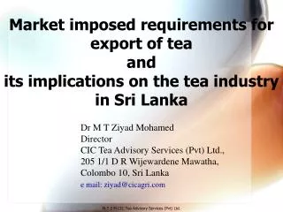 Market imposed requirements for export of tea and