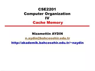 CSE2201 Computer Organization I V Cache Memory