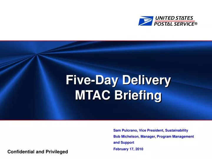 five day delivery mtac briefing