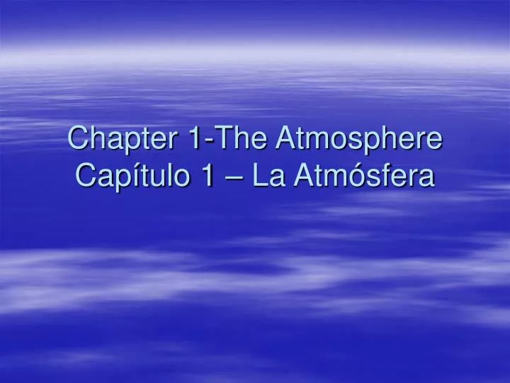 chapter 1 the atmosphere cap tulo 1 la atm sfera