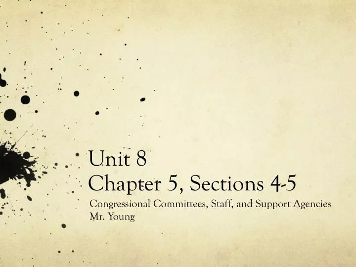 unit 8 chapter 5 sections 4 5